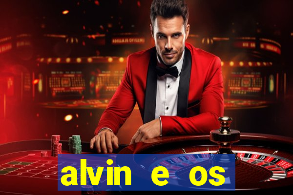 alvin e os esquilos redecanais